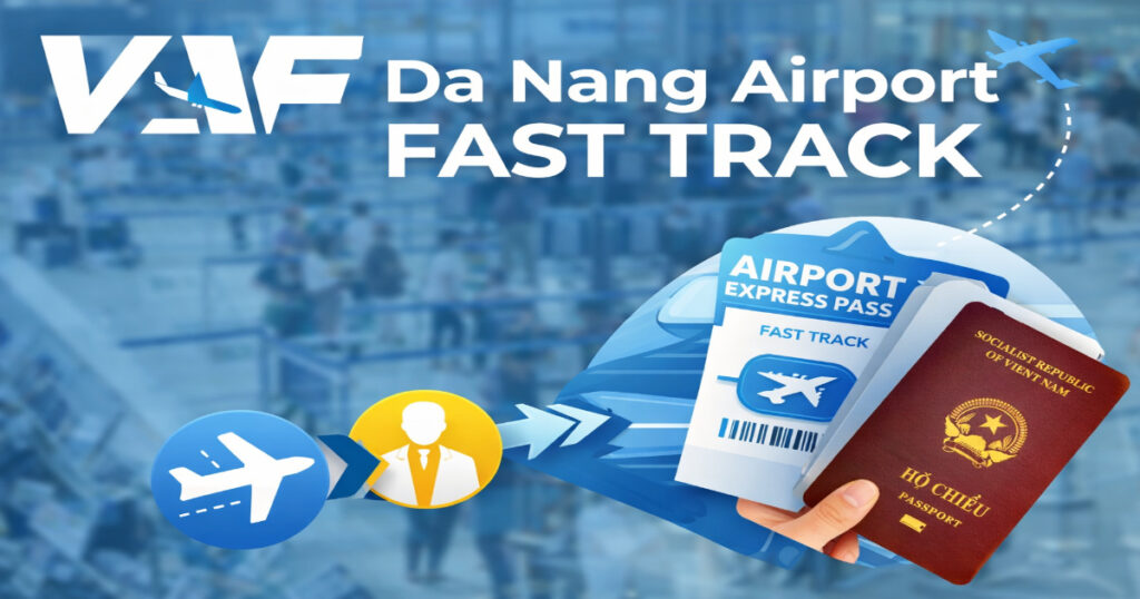 Da Nang Airport Fast Track
